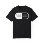 Nobody I'm on knows prozac shirt
