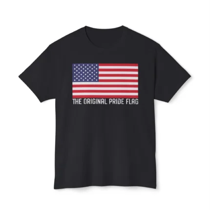 4th of July American Flag Is The Original Pride Flag Shirt