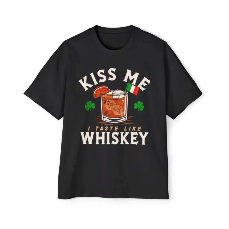 Kiss Me I Taste Like Whiskey Premium Shirt