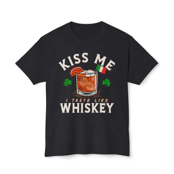 Kiss Me I Taste Like Whiskey Shirt
