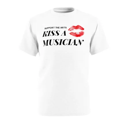 Support The Arts Kiss A Musician Shirt