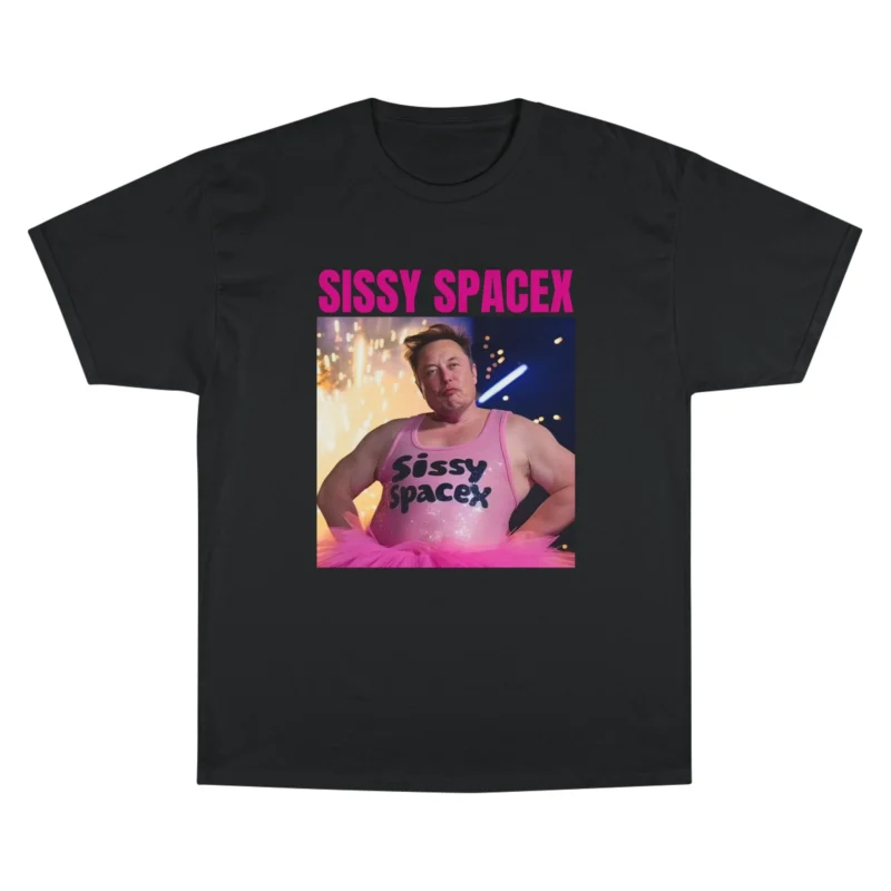 Elon Musk Sissy SpaceX T Shirt