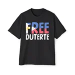 Free Duterte President Rodrigo Digong T Shirt