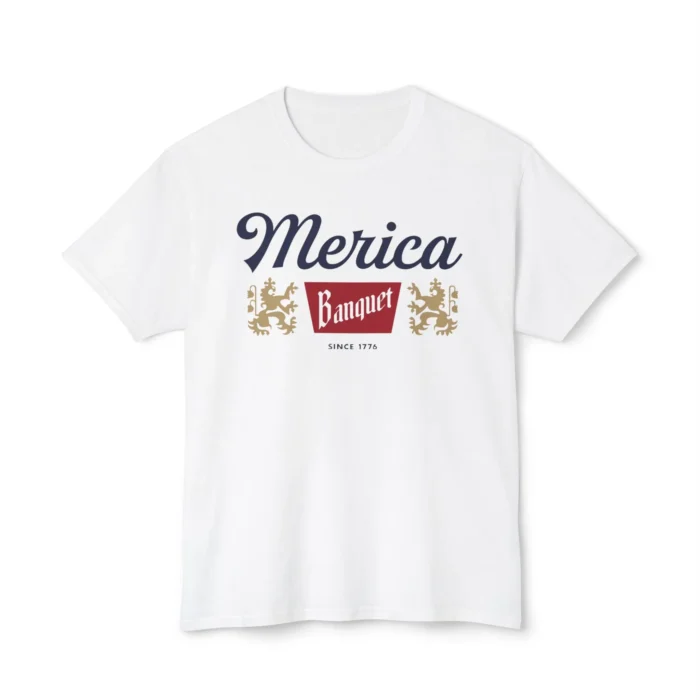 Merica Banquet Since 1776 Shirt