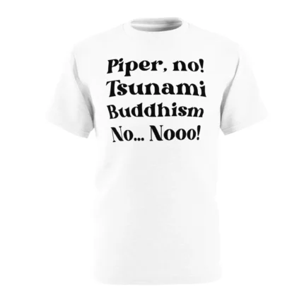 The White Lotus Piper No Tsunami Buddhism No No Shirt