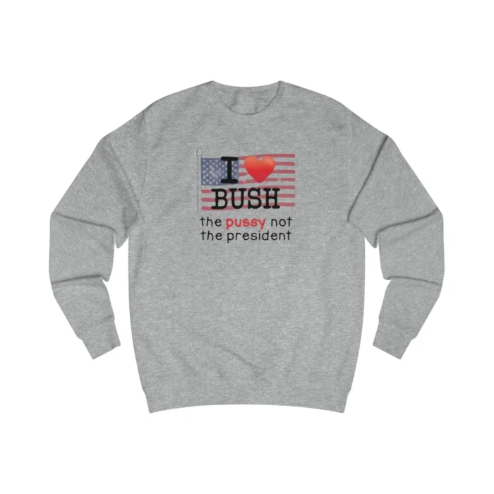 Kumar's I Love Bush Sweatshirt