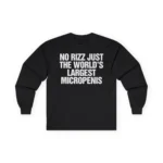 No Rizz Just The World's Largest Micropenis Sweatshirt