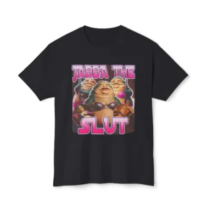 Star Wars Jabba the Slut Shirt