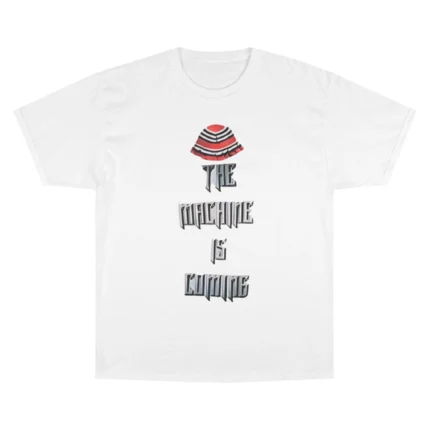 The Machine Is Coming John Mikel T Shirt