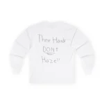 These Hands Don’t Haze Sweatshirt 