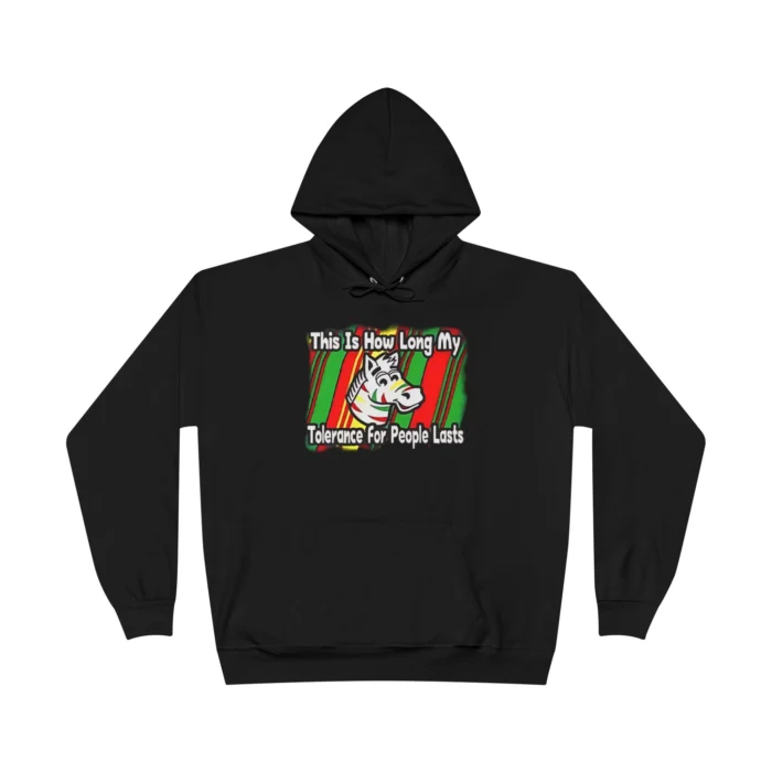 Zebra This Is How Long My Tolerance For People Lasts Hoodie