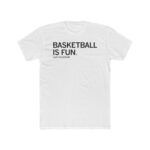 Basketball Is Fun Shirt - Image 2