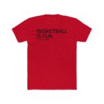 Basketball Is Fun Shirt - Image 7