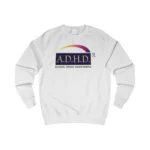 A.D.H.D Alcohol. Drugs. Hacer Dinero. Sweatshirt