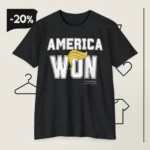 America Won T Shirt