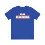 Da Bears to Da Burbs T Shirt