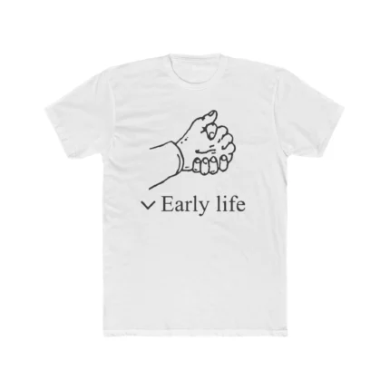 Early Life Hand Shirt
