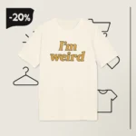 Hailee Steinfeld I'm Weird Shirt