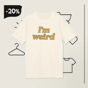 Hailee Steinfeld I'm Weird Shirt