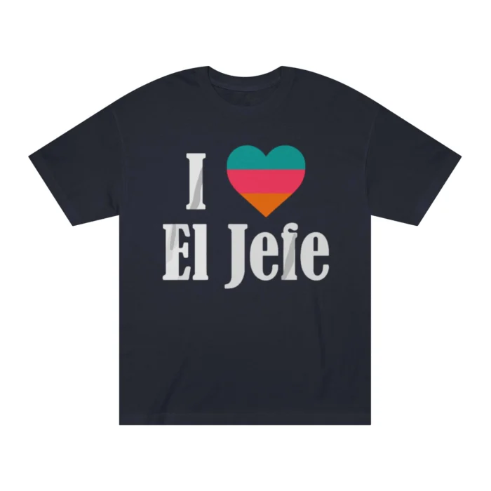 I Heart El Jefe T Shirt