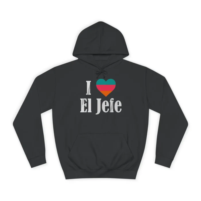 I Heart El Jefe Hoodie