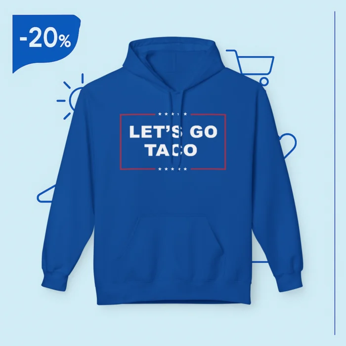 Let's Go Taco Trump Hoodie