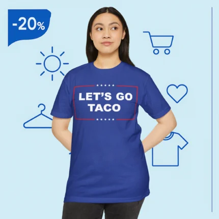 Let's Go Taco Trump Shirt