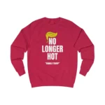 No Longer Hot Trump to Swift Sweatshirt