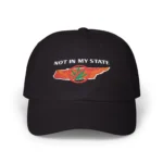 Not In My State Tennessee Hat