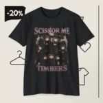 Scissor Me Timbers T Shirt