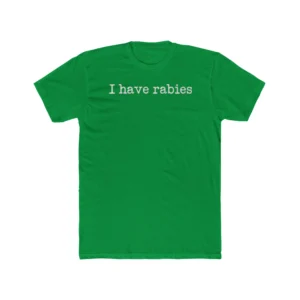 Stephanie Bulman I Have Rabies Shirt