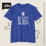 We've Won It All Again Chelsea FC T Shirt