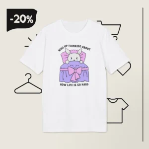 Who Up Thinking About How Life Is So Hard Shirt