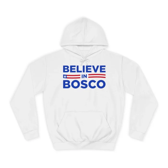 Believe in Bosco Ben Mintz Hoodie