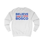 Believe in Bosco Ben Mintz Sweatshirt
