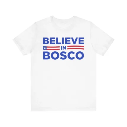 Believe in Bosco Ben Mintz T Shirt