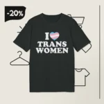 I Love Trans Women Laurence Fox Shirt