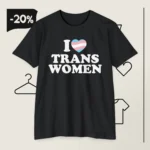 I Love Trans Women Laurence Fox T Shirt