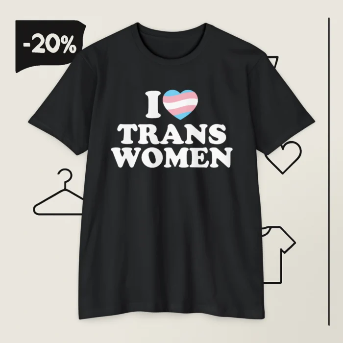 I Love Trans Women Laurence Fox T Shirt