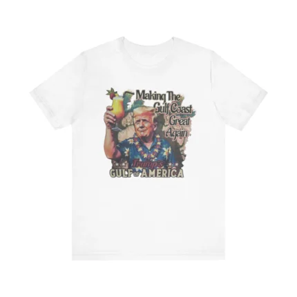Making The Gulf Coast Great Again Trump T Shirt