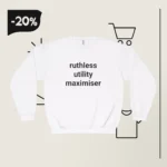 Ruthless Utility Maximiser Sweatshirt
