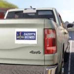 Daddy's Home Trump Car Magnet