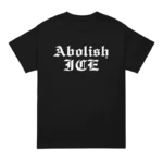 Abolish Ice Brodie King T Shirt