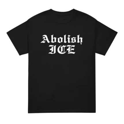 Abolish Ice Brodie King T Shirt