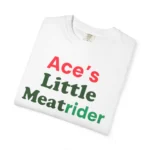 Ace’s Little Meat Rider T Shirt