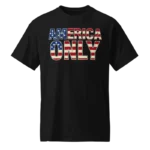 America Only Shirt