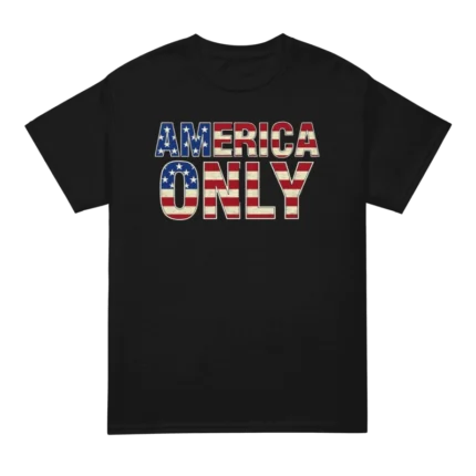 America Only T Shirt