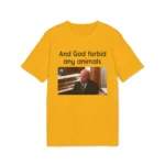And God Forbid Any Animals Brian Loughran Shirt