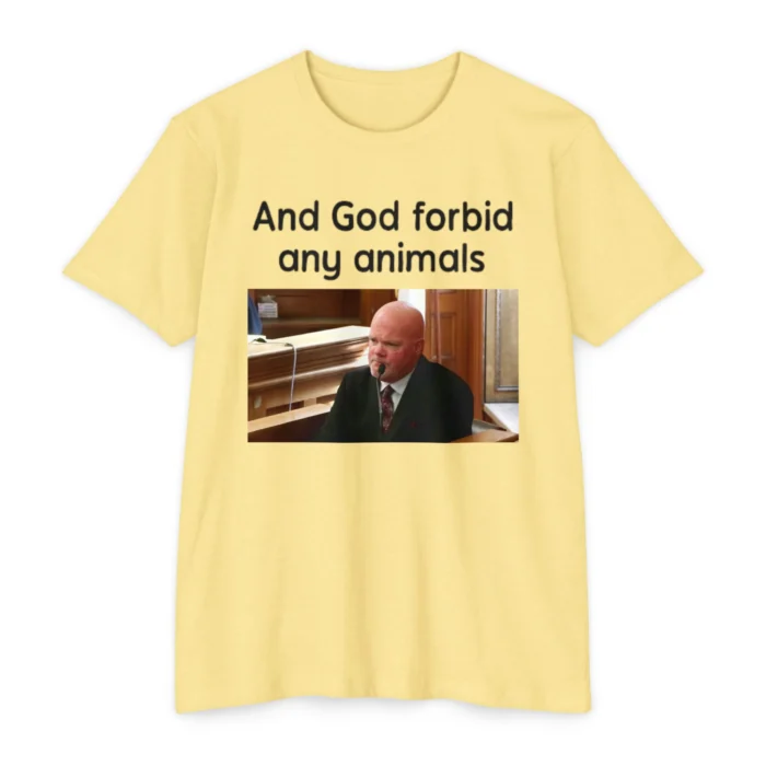 And God Forbid Any Animals Brian Loughran T Shirt