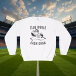 Club World Cash Grab Sweatshirt
